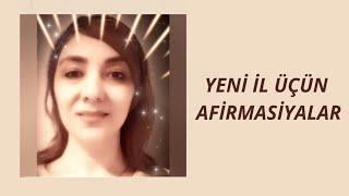 YENİ İL ÜÇÜN AFFİRMASİYA #pozitivtəlqin #afirmasiya #olumlama