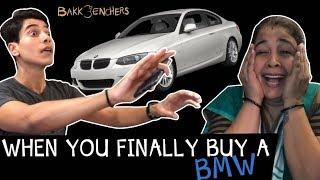 When you finally buy a BMW | Half Ticket l Bakkbenchers