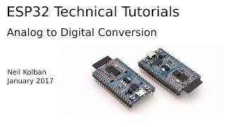 ESP32 Technical Tutorials: Analog to Digital Conversion