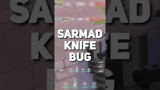 Sarmad Knife Bug #valorant #valorantshorts