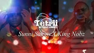 Tetrii - Sunni Saggo X King Nobz (official audio)