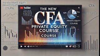 The New CFA Private Equity Course