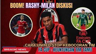 Rashy-Milan GercepAndreas Beri ProfitKebocoran DitutupAlasan Harrison BalikKeuntungan di FA Cup