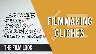 Filmmaking Cliches: Should You Avoid Them? | The Film Look