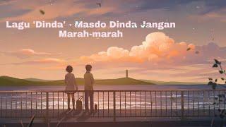 Lagu 'Dinda' - Masdo Dinda Jangan Marah-marah