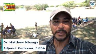 BGU EMBA professor, Dr. Matthew Mbanga shares his story