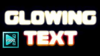 How To Make A Glowing Text Effect in VSDC - VSDC Tutorial