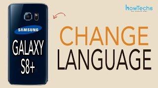 Samsung Galaxy S8/S8+ - How to Change Language