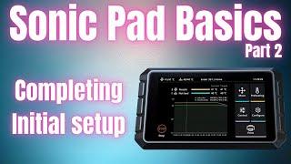Completing The Initial Setup Of The Sonic Pad - Sonic Pad Basics Part 2