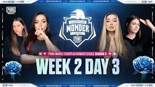 [EN] PMEWL SEASON 3  | Week 2 Day 3 | PUBG MOBILE European Wonder League
