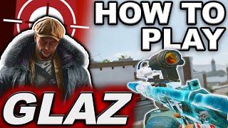 How to Play Glaz | Rainbow Six Siege