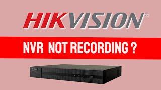 Hikvision NVR not recording [ Solution with Detailed Explanation ]