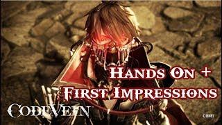 Code Vein First Impressions + Hands On!