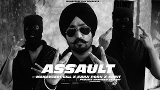 Assault : Manavgeet Gill x Kanji Porh x Sobit | New Punjabi Songs 2024