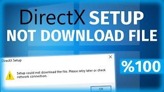 How to Fix DirectX Setup Could Not Download the File Error (%100 WORKING) | EASY WAY