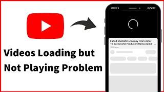 Fixed: YouTube Videos Not Playing Problem | YouTube Video Loading But Not Playing Problem