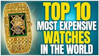 Must-See The World's Most Luxurious Watches Ever Created! | MediaMeld