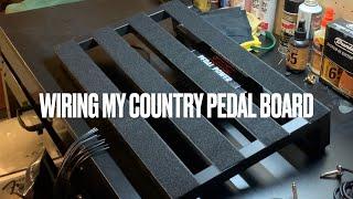 Wiring My Latest Country Pedal Board