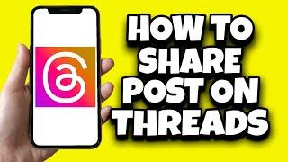 How To Share Instagram Post On Threads App (Quick Guide)