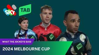 MELBOURNE CUP | WHAT THE JOCKEYS SAID