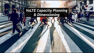 VoLTE Capacity Planning and Design: A Dimensioning Cheat Sheet