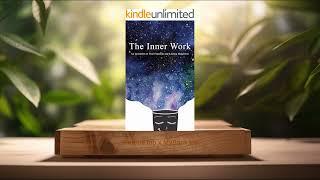 [Review] The Inner Work: An Invitation to True Freedom and Lasting Happiness (Mathew Micheletti)