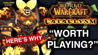 Should YOU Play Cataclysm Classic?