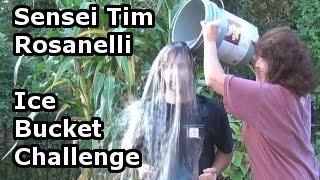 Sensei Tim Rosanelli -  ALS Ice Bucket Challenge