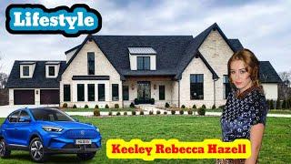 Keeley Rebecca Hazell Lifestyle Age Height Weight Net Worth Hobbies House 2024