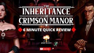 The Inheritance of Crimson Manor PC Review - 6 Minutes