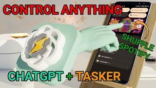 ChatGPT can Control ANYTHING on Your Phone With Tasker