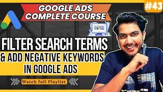 How to Filter Search Terms & Add Negative Keywords in Google Ads