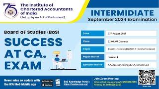 Success at CA. Exam BoS | Intermediate Paper 3 - Taxation (Sec A: Income Tax Laws) | 07 August, 2024