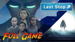 Last Stop | Complete Gameplay Walkthrough - Full Game | No Commentary