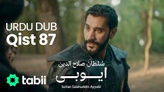 Sultan Salahuddin Ayyubi | Qist 87 [URDU DUB]