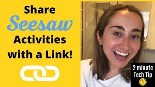 Share Seesaw Activities Using a Link (2 Minute Tech Tip!)