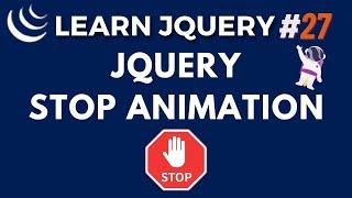 jQuery Stop() Method | Animation Stop - jQuery JS Library Tutorial