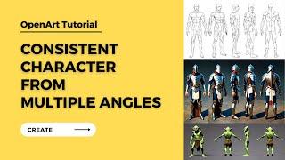 Consistent Character from Multiple Angles with AI in 2024 (OpenArt Tutorial)