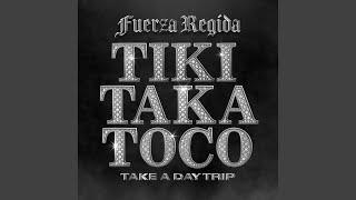 Tiki Taka Toco