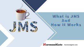 What is JMS and how it works in webmethods | Harmonigate