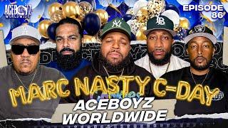 AceBoyz Worldwide EP 86 w/ Marc Nasty | Sometimes You Gotta Pop Out!