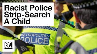 HORRIFIC Police Strip Search Of Child Found To Be Racist - Child Q