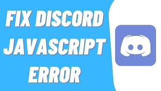 How To Fix Discord JavaScript Error