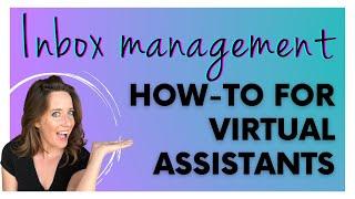 Virtual Assistant Training: Inbox Management