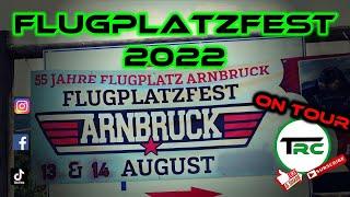 Flugplatzfest Arnbruck 2022 - TRC on Tour Vol. 4