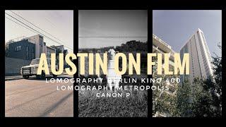 Film Photography In Austin Texas With Lomography Metropolis and Berlin Kino 400