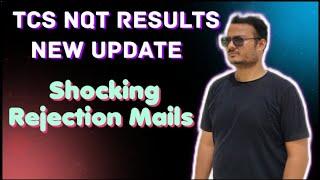 TCS Sending Shocking Rejection Mails || TCS NQT Results Shocking News