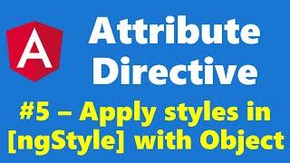 #9.5 - Applying style in ngStyle from object - Attribute Directive - Angular Series