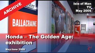 IoM TV archive: Honda – The Golden Age: exhibition May 2009