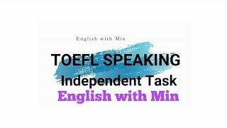 TOEFL speaking Independent Task/ task 1 (describe a challenge)